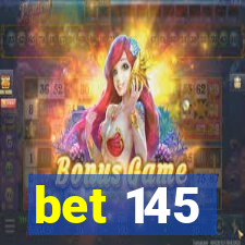 bet 145